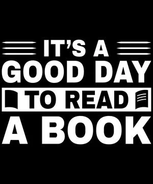 It's A Good Day To Read A Book Trendy Typography T Shirt Casual Wear Stock Illustration
