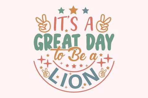 It's a Great Day to Be a Typography Graphic Stock Illustration