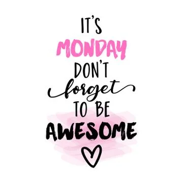 It's Monday, don't forget to be awesome Stock Illustration