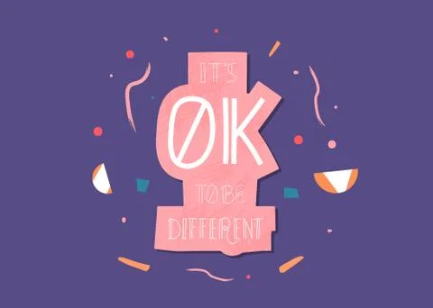 It's Ok To Be Different Quote. Handwritten Lettering Vector Composition. Stock Illustration