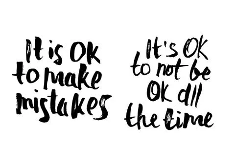 It's Ok to make mistakes. It's Ok to not be all the time. Vector handwritten  Stock Illustration