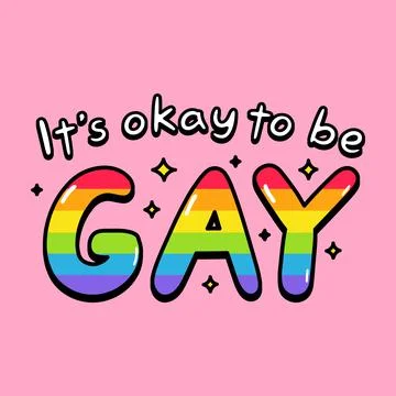 It's okay to be gay quote text slogan print design. Vector doodle cartoon Stock Illustration