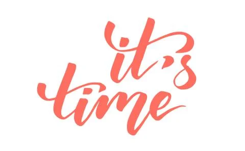 It's time brush calligraphy Stock Illustration
