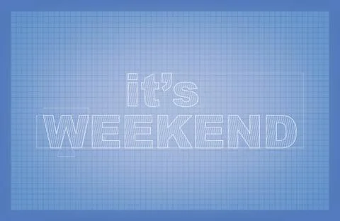 It's weekend blueprint イラスト素材