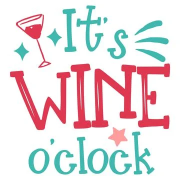 It's wine o' clock typography design Stock-Illustration