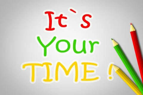 It's your time concept Stock Illustration