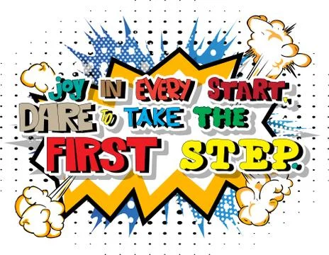Joy in every start, dare to take the first step. Vector illustrated comic boo Stock Illustration