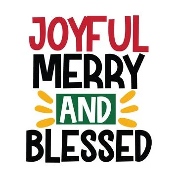 Joy ful merry and blessed, Christmas Tee Print, Merry Christmas Stock Illustration