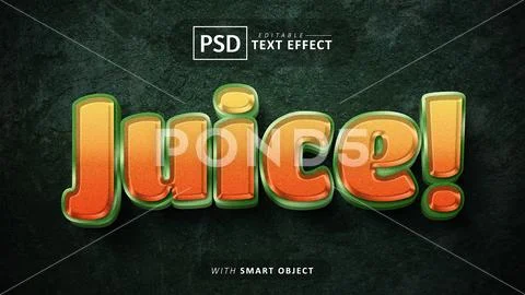 Juice 3d text effect editable PSD Template