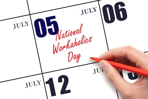 July 5. Hand writing text National Workaholics Day on calendar date. Save t.. Stock Photos