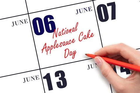June 6. Hand writing text National Applesauce Cake Day on calendar date. Save Stock Photos