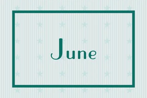 June in frame on white background with stars pattern design Illustrazione stock