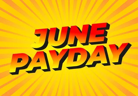June Payday. Text effect design with bold and modern fonts for social media.. Stock Illustration