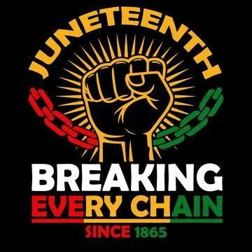 Juneteenth Breaking Every Chain Since 1865 Pan African Freedom Fist Graphic Stock Illustration