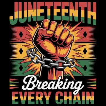Juneteenth Breaking Every Chain Vector Pan African Freedom Fist Graphic Stock Illustration