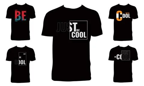 Just Be Cool Typography  T Shirt Design Bundle Stock Illustration