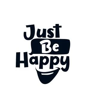 Just Be Happy. Stock Illustration