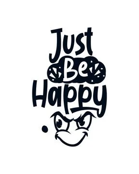 Just Be Happy. Stock Illustration