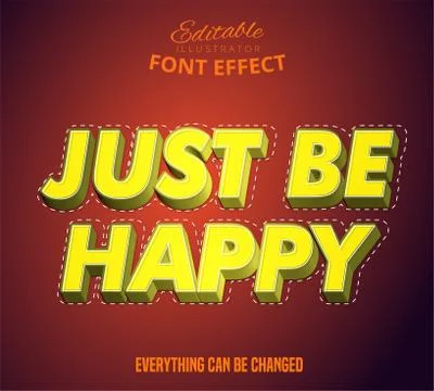 Just be happy text, editable font effect Stock Illustration