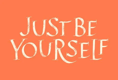Just Be Yourself Hand Drawn Lettering Stock Illustration