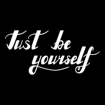 Just be yourself. Stock Illustration