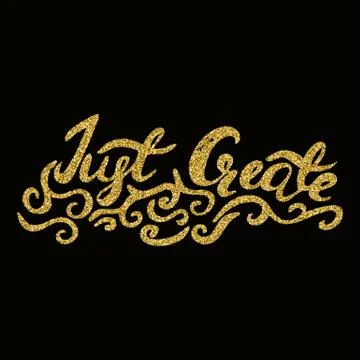 Just create -  hand painted ink brush pen modern calligraphy Stock Illustration