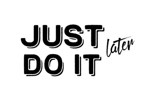 Just do it later. Stylish greeting card poster motivation black text Word modern 스톡 일러스트