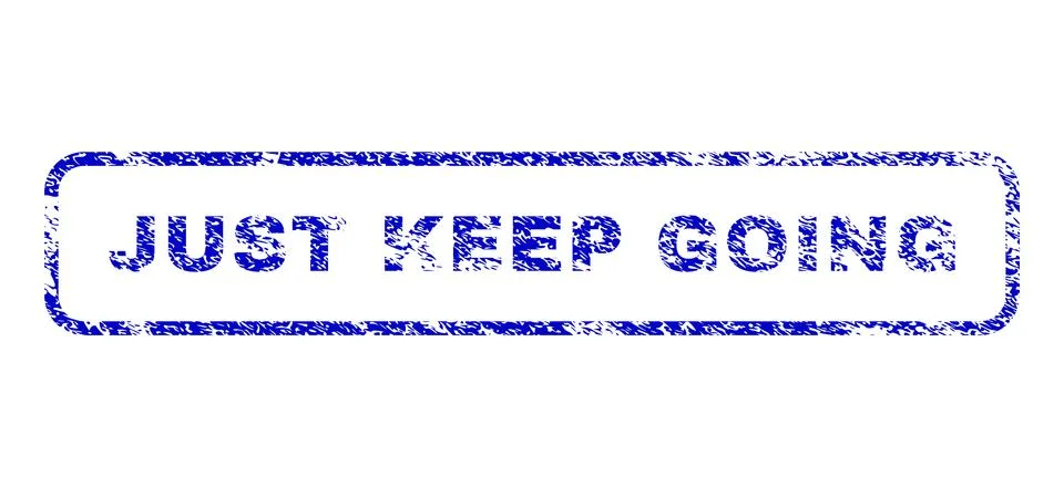 Just Keep Going Rubber Stamp Stock Illustration