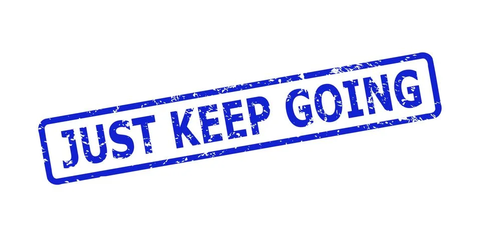 JUST KEEP GOING Stamp Seal with Scratched Style and Rounded Rect Frame Stock-Illustration