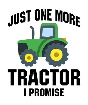 Just one more tractor i promise Stock Illustration