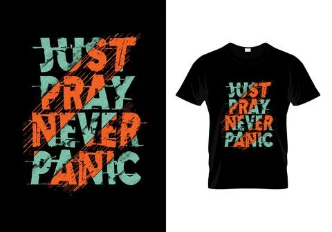 Just Pray Never Panic Typography T Shirt Design Vector Stock Illustration