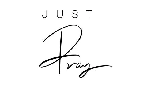 Just pray text font calligraphy hand written lettering script black color o.. Stock Illustration