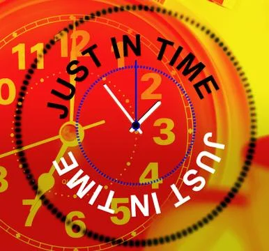 Just in time indicating after all and eventually Illustration