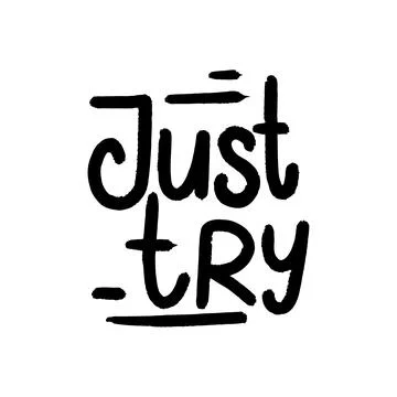 Just Try Lettering. Vector illustration isolated on white background. Element Stock Illustration