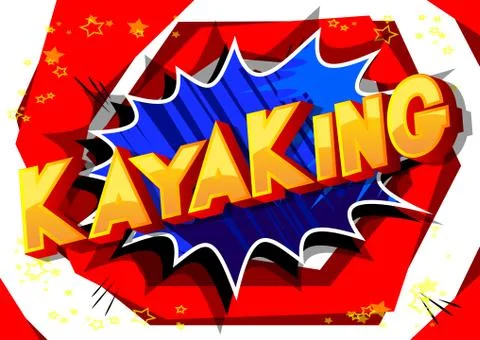 Kayaking - Vector illustrated comic book style phrase on abstract background. Illustrazione stock