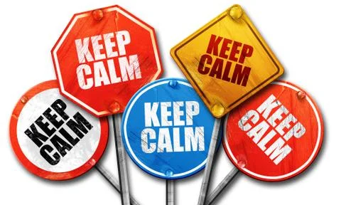 Keep calm, 3D rendering, rough street sign collection Stock Illustration