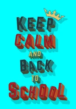 Keep calm and back to school Stock Illustration