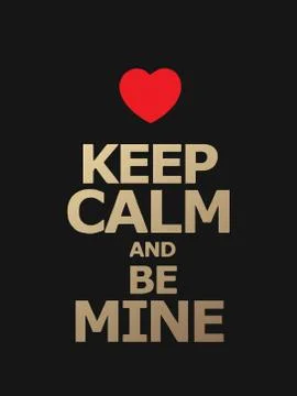 "Keep calm and be my mine" lettering on black background. Text and hearts. Ve Stock Illustration