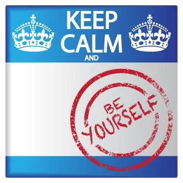 Keep Calm And Be Yourself Badge Stock Illustration