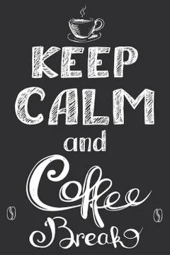 Keep calm and coffee break , hand drawn, Stock Illustration