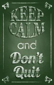 Keep calm and dont quit Stock Illustration