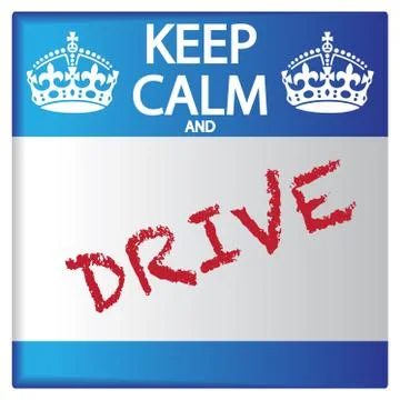 Keep Calm And Drive Sticker Stock Illustration