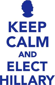 Keep calm and elect hillary Stock Illustration