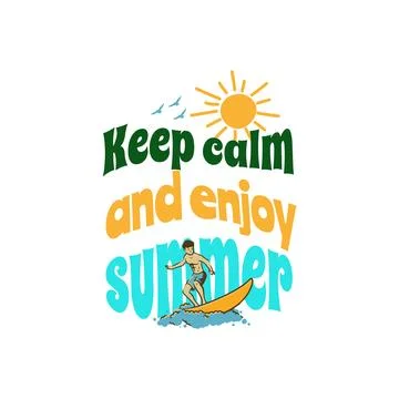 Keep calm and enjoy summer, Happy summer Stock Illustration