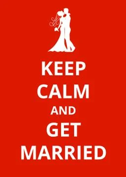 Keep Calm and Get Married Stock Illustration