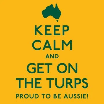 'Keep Calm and Get on the Turps' poster in vector format. Stock Illustration