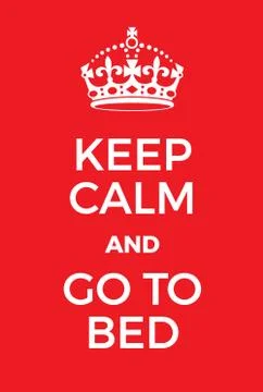 Keep Calm and go to bed poster Stock Illustration