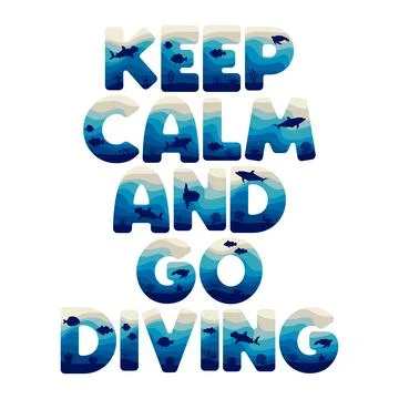 Keep calm and go diving is made from letters in marine style with sea life Stock-Illustration