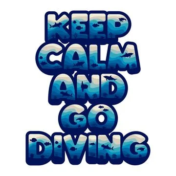 Keep calm and go diving is made from letters in marine style with sea life Stock Illustration