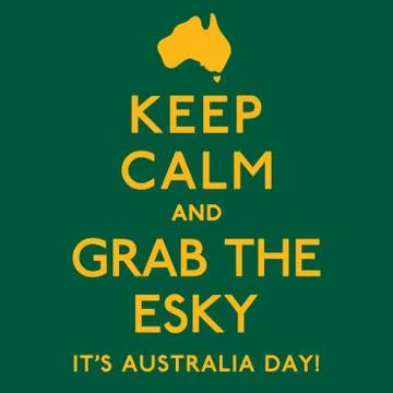 'Keep Calm and Grab the Esky' poster in vector format. Stock Illustration